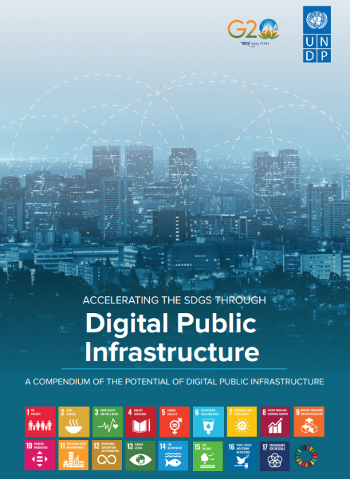 Accelerating the SDGs Through Digital Public Infrastructure – A compendium of the potential of digital public infrastructure